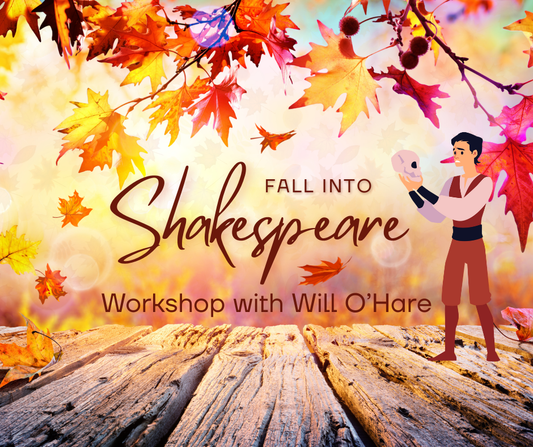 Fall Into Shakespeare - Workshop One